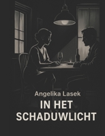 In de Gloed van Schaduwen (Dutch Edition) B0FGXJ11QT Book Cover