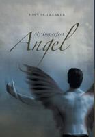 My Imperfect Angel 1460209044 Book Cover