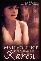 Malevolence Thy Name Is Karen 1499100914 Book Cover