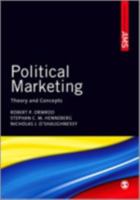 Political Marketing: Theory and Concepts 0857025813 Book Cover