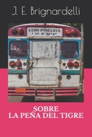 SOBRE LA PEÑA DEL TIGRE (Spanish Edition) 1095492160 Book Cover