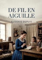De fil en aiguille (French Edition) B0H4TQBDQ7 Book Cover