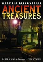 Ancient Treasures (Graphic Discoveries) 1404295933 Book Cover