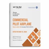Airman Certification Standards - Commercial Pilot Airplane: FAA-S-ACS-7B 1732666547 Book Cover
