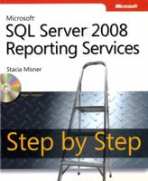 Microsoft® SQL Server® 2008 Reporting Services Step by Step (Step By Step (Microsoft)) 0735626472 Book Cover
