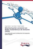 Monitorizacion Vectorial Con Redes Inalambricas de Sensores (Wsn) 3639550773 Book Cover