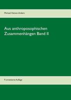 Aus anthroposophischen Zusammenhängen Band II: 9. erweiterte Auflage 3842380690 Book Cover