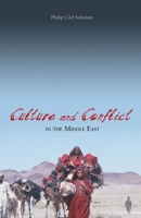 Culture and Conflict in the Middle East 1591025877 Book Cover