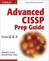 Advanced CISSP Prep Guide: Exam Q&A 0471236632 Book Cover