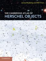 The Cambridge Atlas of Herschel Objects 0521138175 Book Cover