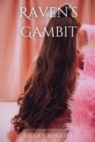 Raven's Gambit: A Gritty & Darkly Romantic Noir B0DSBY95V9 Book Cover