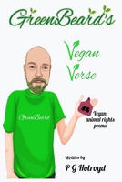 GreenBeard's Vegan Verse: 35 vegan, animal rights poems B0B691C8J9 Book Cover