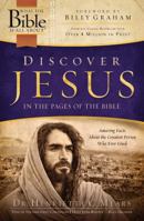 Discover Jesus in the Pages of the Bible: Amazing Facts About the Greatest Person Who Ever Lived (What the Bible Is All about) 0830767266 Book Cover