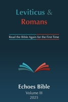 Echoes Bible Leviticus & Romans : Read the Bible Again for the First Time 1970720042 Book Cover