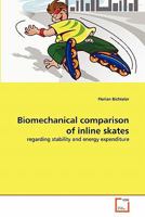 Biomechanical comparison of inline skates 3639198530 Book Cover