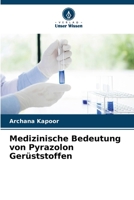 Medizinische Bedeutung von Pyrazolon Gerüststoffen 6204937863 Book Cover