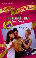 The Fiance Thief 037344012X Book Cover