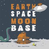 Earth Space Moon Base 0385373112 Book Cover