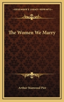 The Women We Marry 114692514X Book Cover
