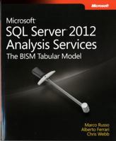 Microsoft SQL Server 2012 Analysis Services: The BISM Tabular Model 0735658188 Book Cover