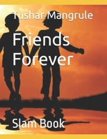 Friends Forever: Slam Book B09FC6G4SG Book Cover