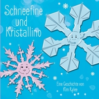 Schneefine und Kristallino 3752661984 Book Cover