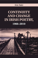 Continuity and Change in Irish Poetry, 1966-2010 1108796907 Book Cover