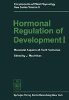 Encyclopedia of Plant Physiology Hormonal Regulation of Development I (Springer Series in Information Sciences) 3642677061 Book Cover