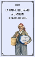 La madre que parió a Einstein 1674456239 Book Cover