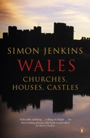 Wales: Churches, Houses, Castles 0713998938 Book Cover