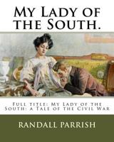 My Lady of the South 1117873277 Book Cover