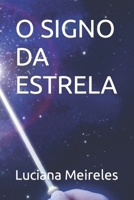 O Signo Da Estrela B084DH5DS9 Book Cover