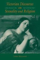Victorian Discourses on Sexuality and Religion 0521115337 Book Cover