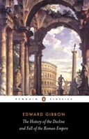 The History of the Decline and Fall of the Roman Empire 0440318793 Book Cover