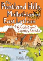 The Pentland Hills, Midlothian and East Lothian: 40 Coast and Country Walks 1907025650 Book Cover