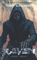 The Raven: Origins: Episode I B0CJ3ZDHKH Book Cover