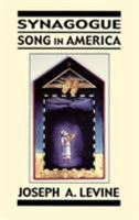 Synagogue Song in America 0765761394 Book Cover