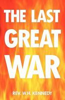 The Last Great War 1449714056 Book Cover