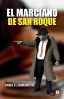 El marciano de San Roque 1640861572 Book Cover