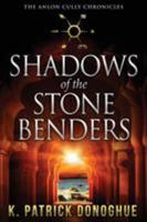 Shadows of the Stone Benders 0997316403 Book Cover