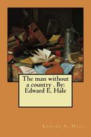 The Man Without a Country 1494225379 Book Cover