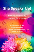 She Speaks Up!: The Jessie Butler Women's Poetry Contest Anthology 1952508010 Book Cover