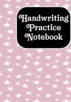 Handwritting Practise Notebook: Alphabet Writing Practice For Kids, Dotted Lined Sheets for K-3, Students, Preschoolers (Cursive Writing Books for Kids) 1677034920 Book Cover