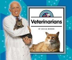 Veterinarians (Neighborhood Helpers) 1503858367 Book Cover