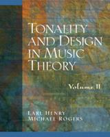 Tonality and Design in Music Theory, Volume 2 0130811203 Book Cover