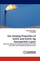 Gas Sensing Properties of In2O3 and In2O3: Ag Nanoparticle Layers 3838365402 Book Cover
