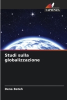 Studi sulla globalizzazione (Italian Edition) 6206916103 Book Cover