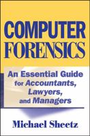 Computer Forensics: An Essential Guide for Accountants, Lawyers, and Managers 0471789321 Book Cover