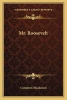 Mr. Roosevelt 0548439664 Book Cover