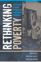 Rethinking Poverty: Assets, Social Exclusion, Resilience and Human Rights in Barbados 9766407320 Book Cover